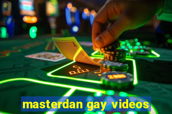 masterdan gay videos